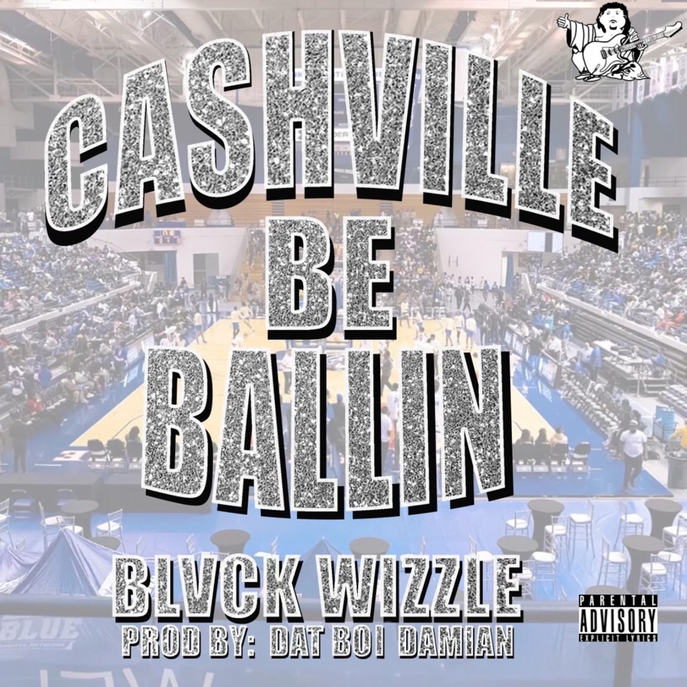 Cashville Be Ballin - Single artwork